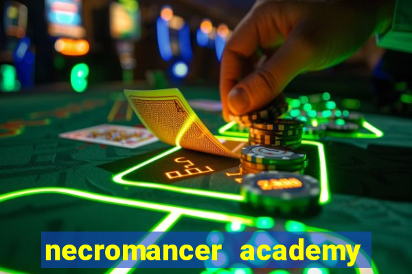 necromancer academy and the genius summoner ler